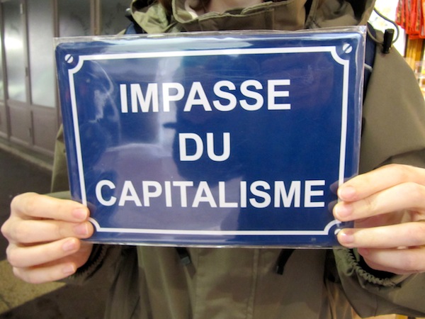 impasse de capitalisme - an often French sentiment