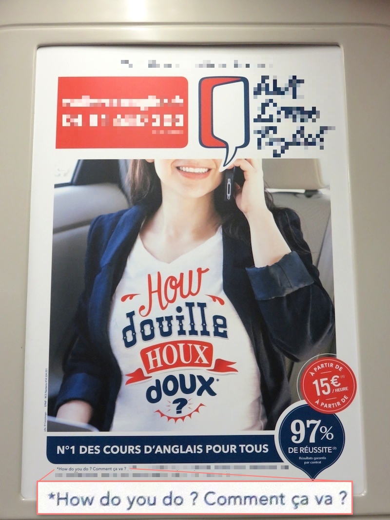 &ldquo;how douille houx doux ?&rdquo; An unhelpful poster. The business details are obscured.